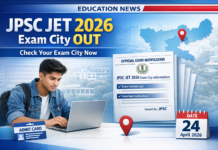 JPSC JET Exam City 2026 OUT Now – Check Your City Before 24 April Exam! JPSC JET Exam City Details 2026 released check exam city online for Assistant Professor exam