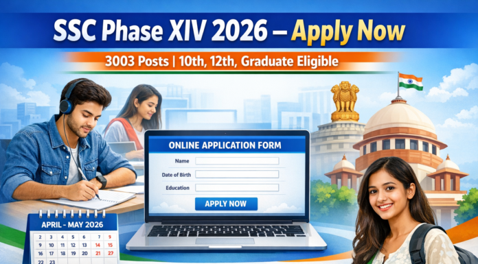SSC Phase XIV Recruitment 2026: Apply Online for 3003 Posts | 10th, 12th & Graduate Eligible SC Phase XIV Recruitment 2026 apply online for 3003 posts 10th 12th graduate jobs