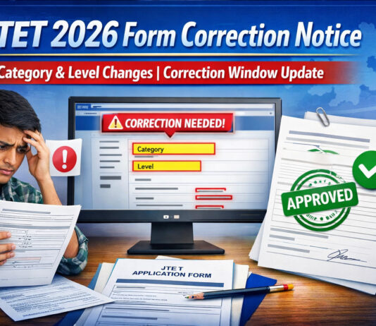 JTET 2026 Application Correction Notice: Important Update for Candidates JTET 2026 application correction notice showing online form correction process, category and level changes, correction window, and JAC latest update.
